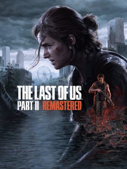 The Last Of Us Part 2 Remastered